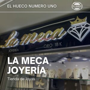 La Meca Joyería en El Hueco Número Uno, categoría Joyería