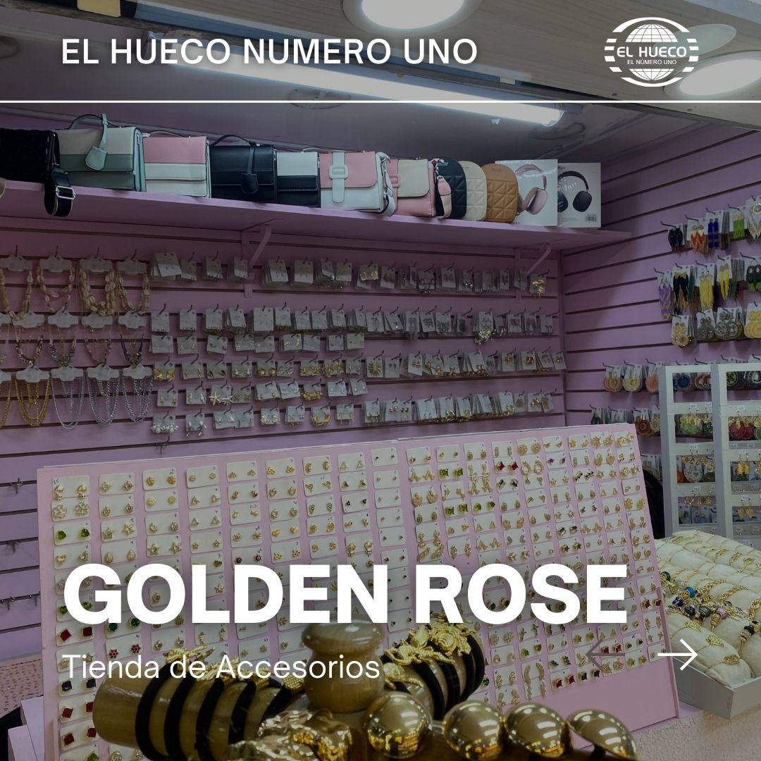 Golden Rose centro comercial el hueco numero uno